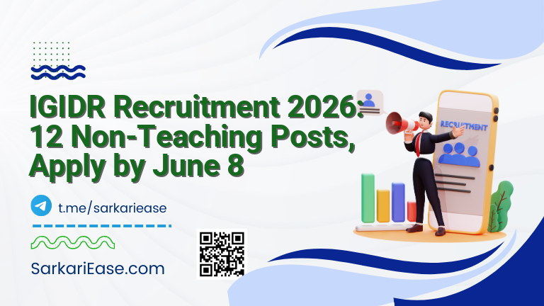 IGIDR Recruitment 2026: 12 Non-Teaching Posts, Apply by June 8