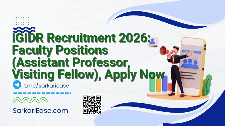 IGIDR Recruitment 2026: Faculty Positions (Assistant Professor, Visiting Fellow), Apply Now