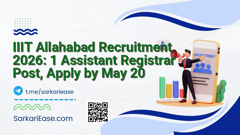 IIIT Allahabad Recruitment 2026: 1 Assistant Registrar Post, Apply by May 20