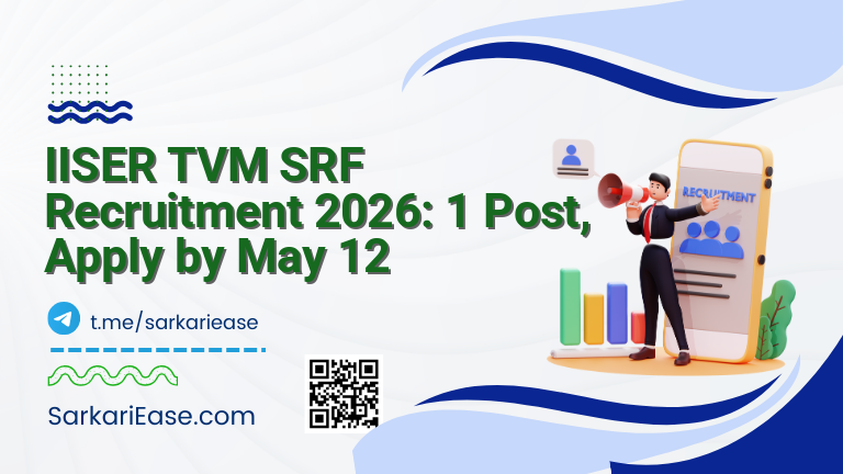 IISER TVM SRF Recruitment 2026: 1 Post, Apply by May 12