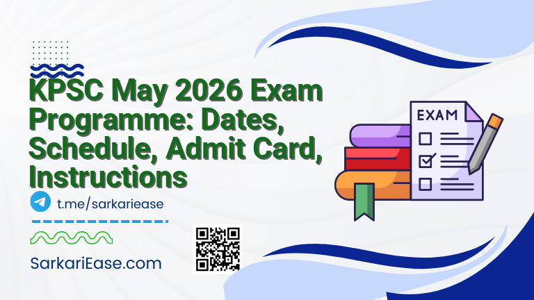 KPSC May 2026 Exam Programme: Dates, Schedule, Admit Card, Instructions