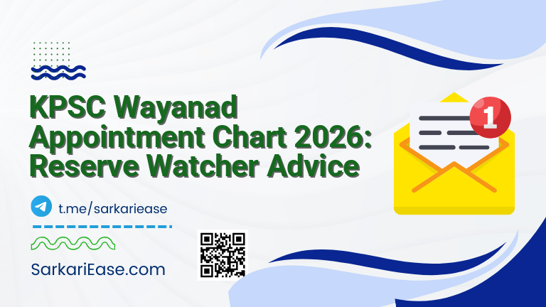 KPSC Wayanad Appointment Chart 2026: Reserve Watcher Advice