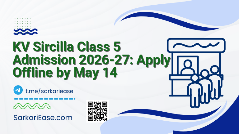 KV Sircilla Class 5 Admission 2026-27: Apply Offline by May 14