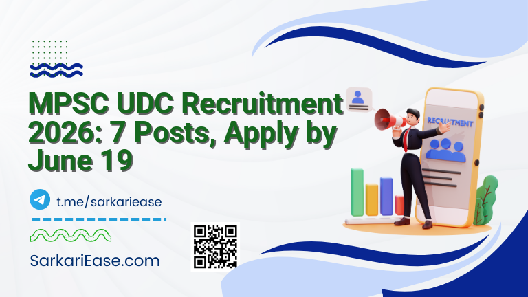 MPSC UDC Recruitment 2026: 7 Posts, Apply by June 19