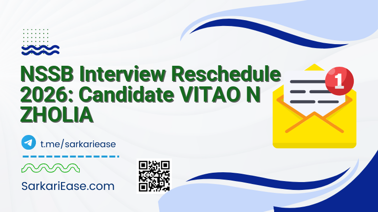 NSSB Interview Reschedule 2026: Candidate VITAO N ZHOLIA