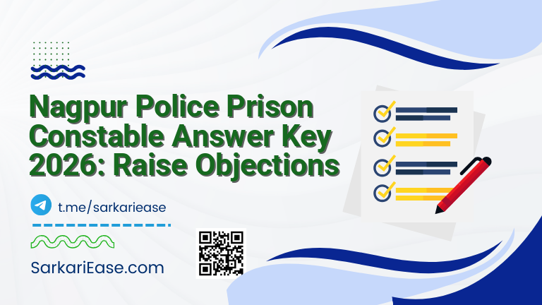 Nagpur Police Prison Constable Answer Key 2026: Raise Objections