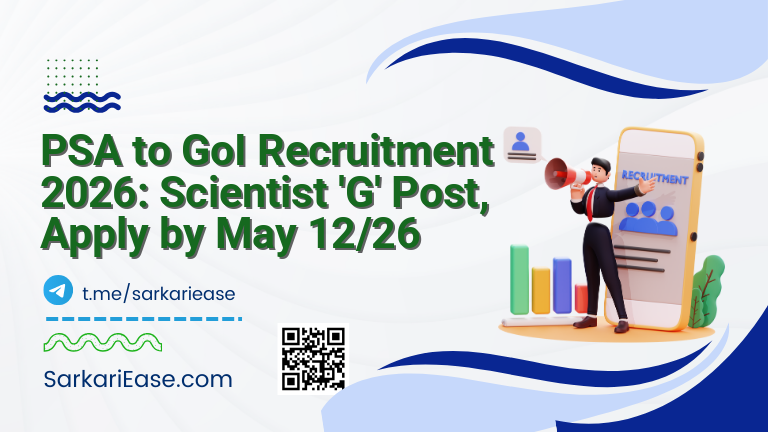PSA to GoI Recruitment 2026: Scientist 'G' Post, Apply by May 12/26