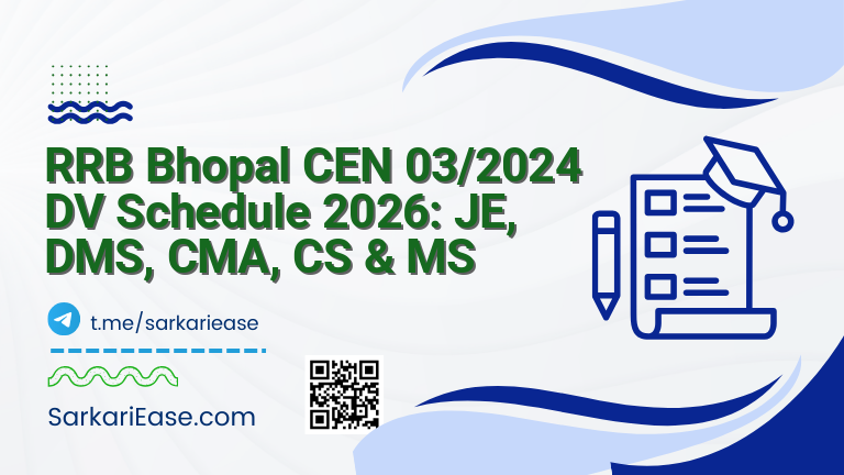 RRB Bhopal CEN 03/2024 DV Schedule 2026: JE, DMS, CMA, CS & MS