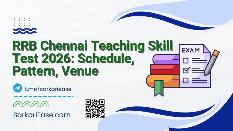 RRB Chennai Teaching Skill Test 2026: Schedule, Pattern, Venue