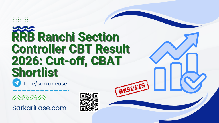 RRB Ranchi Section Controller CBT Result 2026: Cut-off, CBAT Shortlist