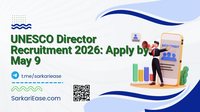 UNESCO Director Recruitment 2026: Apply by May 9