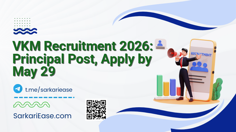 VKM Recruitment 2026: Principal Post, Apply by May 29